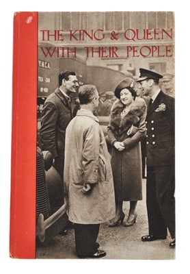 Lot 13 - H.M.Queen Elizabeth (later The Queen Mother), signed wartime book "The King & Queen with their people" inscribed ' Dearest M, from Elizabeth R' (M refers to Medusa - the Nick name Elizabeth had fo...