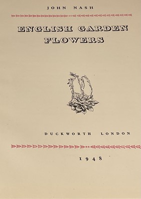 Lot 1708 - English Garden Flowers, John Nash, published November 1948