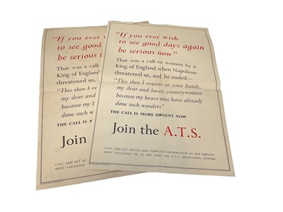 Lot 766 - Two Original Second World War Posters- 'If you ever wish to see good days again be serious now... Join the A.T.S.', printed by Fosh & Cross Ltd, 76 x 51cm