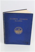 Lot 216 - Jacobite Drinking Glasses' Books by Grant...