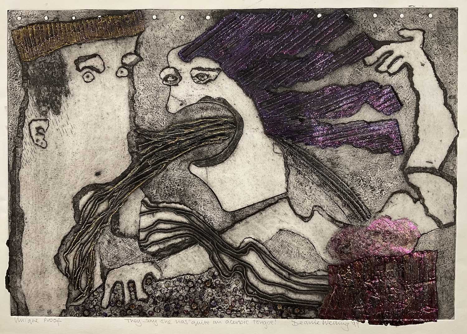 Lot 122 - Deanie Welling - Unique proof, etching, 'They say she has quite an acerbic tongue!', signed and dated 1999, in frame. 48 x 67cm.