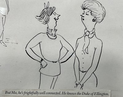 Lot 132 - Annie Tempest (b.1959) pen and ink cartoon - "But Ma, he's frightfully well connected. He knows the Duke of Ellington", signed and dated '86, 15cm x 23cm, in glazed frame