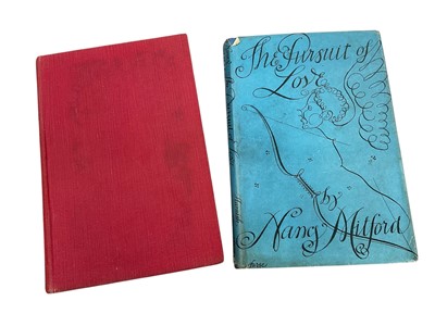 Lot 1316 - Nancy Mitford - The Pursuit of Love, signed first edition, 1945, with dust jacket and Love in a Cold Climate, 1949 first edition. (2)