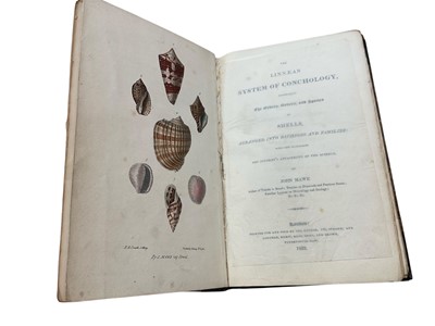 Lot 1339 - John Mawe - The Linnean system of Conchology, 1823, extensively illustrated with hand coloured prints, marble board ends