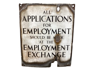 Lot 3097 - Original enamel sign 'All applications for employment should be made at the employment exchange', with label to reverse 'from demolished sewage treatment works, Essex', 43 x 35.5cm.
