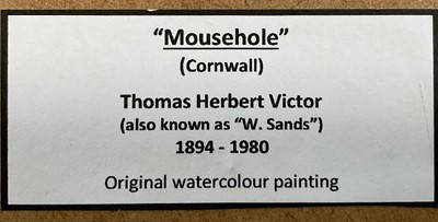 Lot 6 - Thomas Herbert Victor (1894 - 1980) Watercolour, Mousehole, Cornwall, signed, in glazed frame, 18cm x11cm.