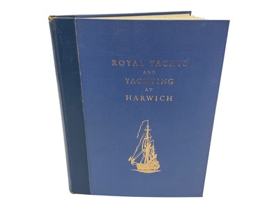 Lot 182 - Royal Yachts and Yachting at Harwich 1958, Royal Harwich Yacht Club limited edition book of 25 copies one of which was given to Prince Philip when embarking in The Royal Yacht for the State Visi...