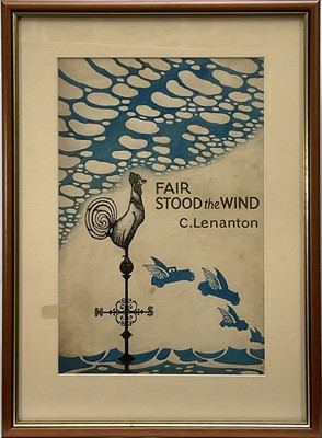 Lot 303 - Hastain, 1930s original artwork for Fair Stood the Wind by C. Lenanton, 46 x 29cm, glazed frame