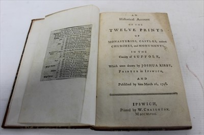 Lot 2353 - Joshua Kirby - An Historic Account of the Twelve Prints of Monasteries, Castles, Ancient Churches and Monuments in the County of Suffolk, published by the author 1748, bound together with ‘The Poll...