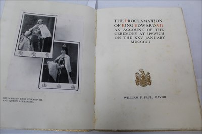 Lot 2446 - King Edward VII Proclamation Ipswich 1901, private circulation copy arranged and printed by Joseph Causton and Sons Ltd. London for William F. Paul, Mayor of the Borough of Ipswich, 41 of 97 copies...