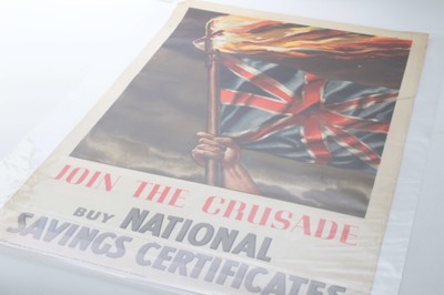 Lot 657 - Second World War Savings poster- Join the crusade, buy national savings certificates. Issued by National Savings Committee, London, the Scottish Savings Committee Edinburgh, printed for H.M. Statio...