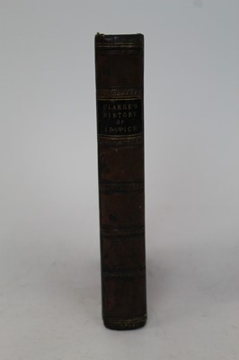 Lot 312 - Clarkes history of Ipswich 1830
